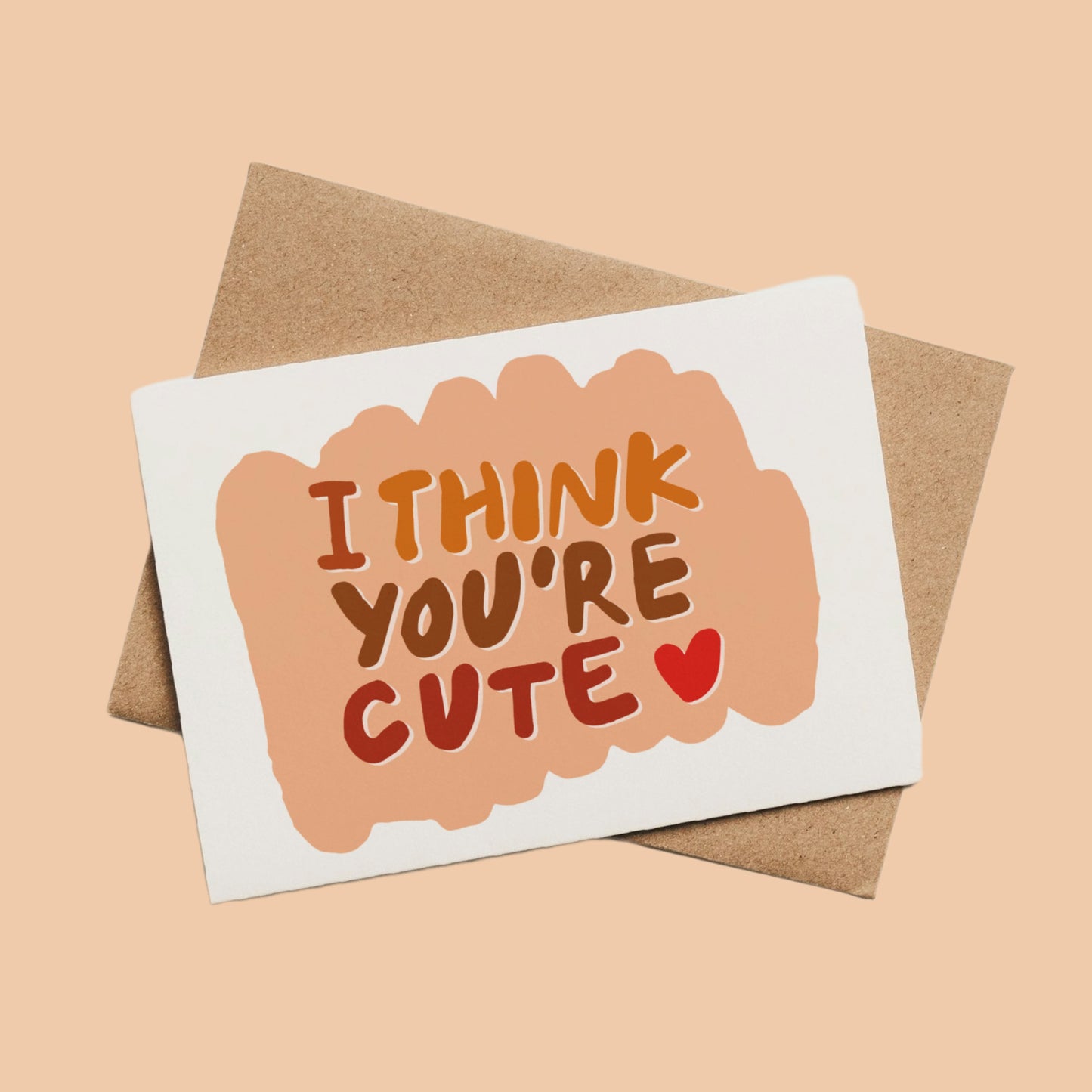 I Think You're Cute Greetings Card