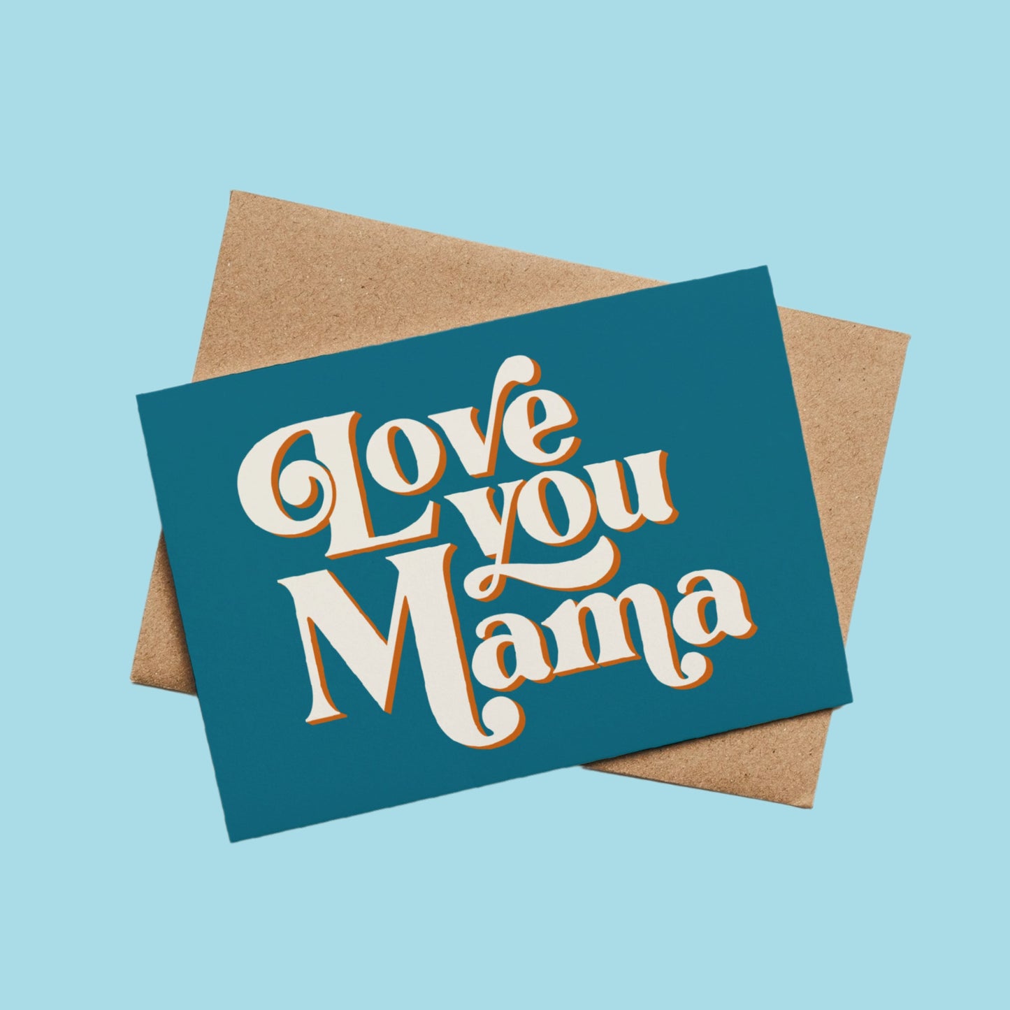 Love You Mama Greetings Card